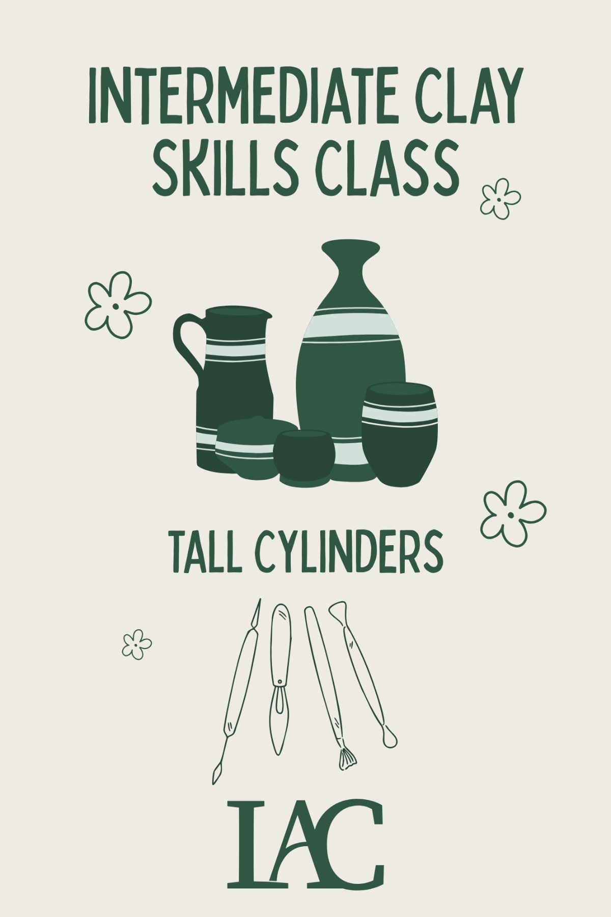 Poster for the Tall Cylinders workshop, with green illustrated pots and pottery tools